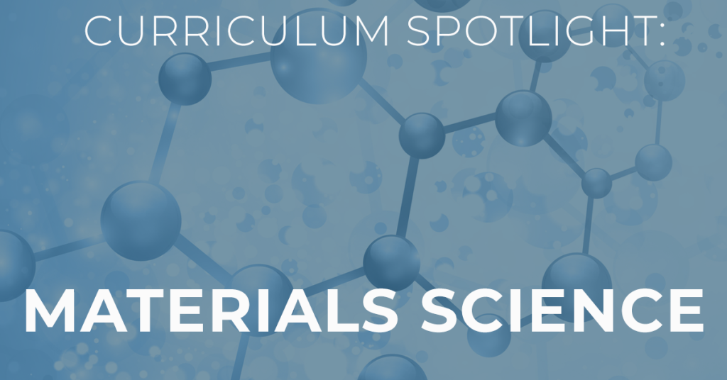 Curriculum Spotlight Materials Science Core Plus Aerospace